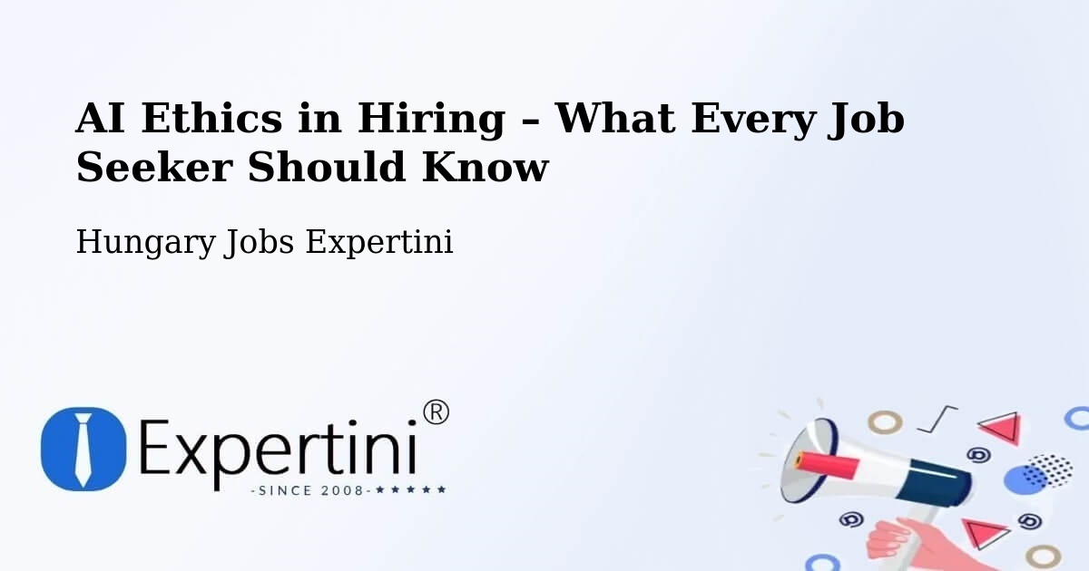 AI Ethics in Recruitment & Hiring – Parád - Parád, Hungary Jobs Expertini